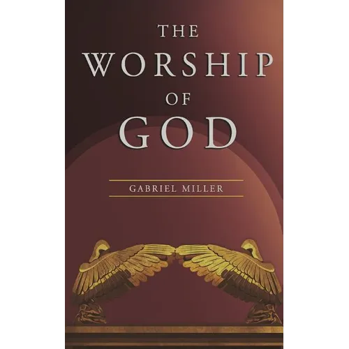 The Worship of God - Paperback