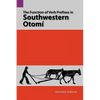 The Function of Verb Prefixes in Southwestern Otom - Paperback