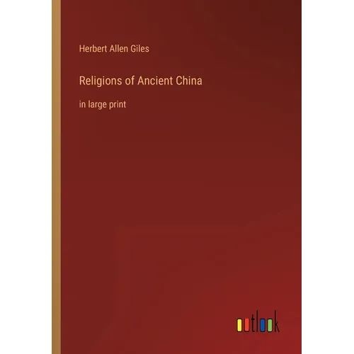 Religions of Ancient China: in large print - Paperback