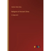 Religions of Ancient China: in large print - Paperback