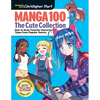 Manga 100: The Cute Collection: How to Draw Your Favorite Character Types from Popular Genres - Paperback
