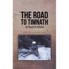 The Road to Timnath: Di Ruod Tu Timnat - Paperback