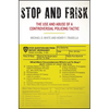 Stop and Frisk: The Use and Abuse of a Controversial Policing Tactic - Paperback