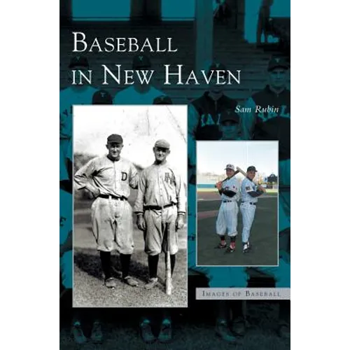 Baseball in New Haven - Hardcover