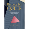 Respectably Queer: Diversity Culture in LGBT Activist Organizations - Paperback