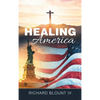 Healing America - Hardcover