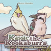 Kassie the Kookaburra- a tale of laughter and friendship - Paperback