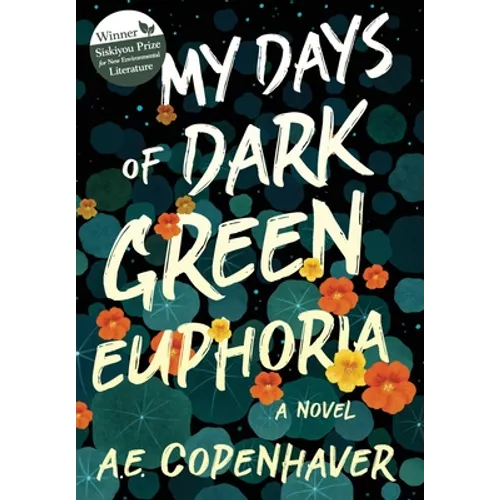 My Days of Dark Green Euphoria - Hardcover
