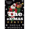 The eX-MAS Party: African American Urban Fiction Romance Christmas Holiday Novella - Paperback