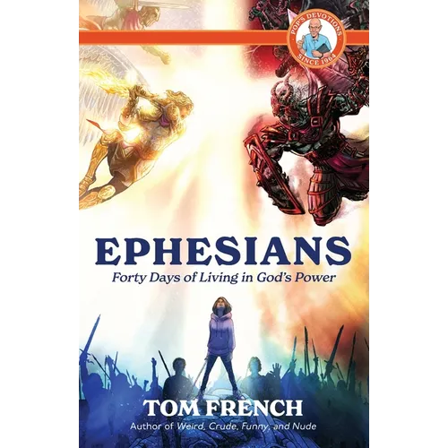 Ephesians: Forty Days of Living in God's Power - Paperback