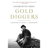Gold Diggers: Striking It Rich in the Klondike - Paperback