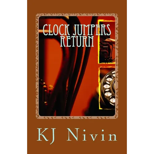 Clock Jumpers Return: World Within Worlds - Paperback