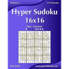 Hyper Sudoku 16x16 - Easy to Extreme - Volume 2 - 276 Puzzles - Paperback
