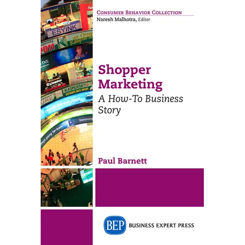 Shopper Marketing: A How-To Business Story - Paperback