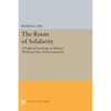 The Roots of Solidarity: A Political Sociology of Poland's Working-Class Democratization - Paperback