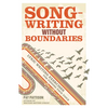 Songwriting Without Boundaries: Lyric Writing Exercises for Finding Your Voice - Paperback