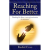 Reaching For Better - Paperback