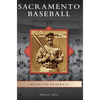 Sacramento Baseball - Hardcover