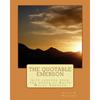 The Quotable Emerson: Life lessons from the words of Ralph Waldo Emerson: Over 300 quotes - Paperback
