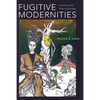 Fugitive Modernities: Kisama and the Politics of Freedom - Paperback
