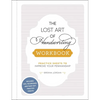 The Lost Art of Handwriting Workbook: Practice Sheets to Improve Your Penmanship - Paperback