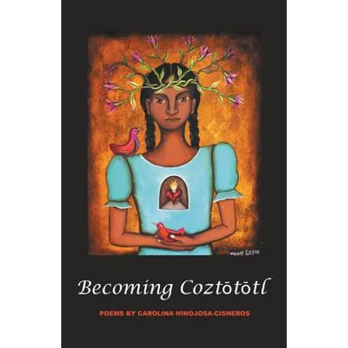 BecomingCoztōtōtl - Paperback