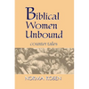 Biblical Women Unbound - Paperback