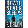 Death Never Sleeps - Paperback