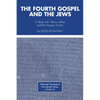 The Fourth Gospel and the Jews - Hardcover