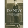 Dandy: A Jewish Boxer's Journey From Russian Immigrant To Boxing Champion - Paperback