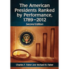 The American Presidents Ranked by Performance, 1789-2012, 2d ed. - Paperback