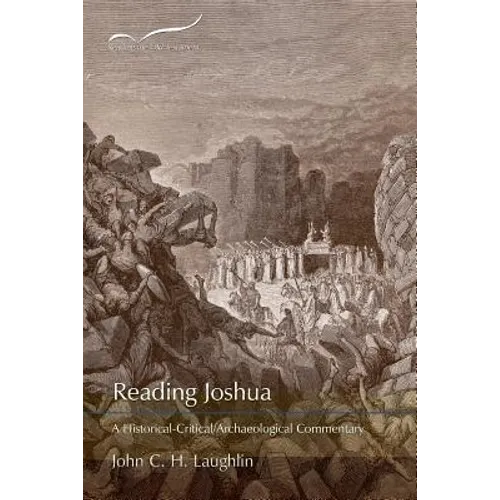 Reading Joshua: A Historical-Critical/Archaeological Commentary - Paperback