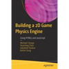 Building a 2D Game Physics Engine: Using HTML5 and JavaScript - Paperback
