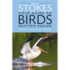 The New Stokes Field Guide to Birds: Western Region - Paperback
