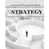 Strategy: A Career Self-Coaching Workbook - Paperback