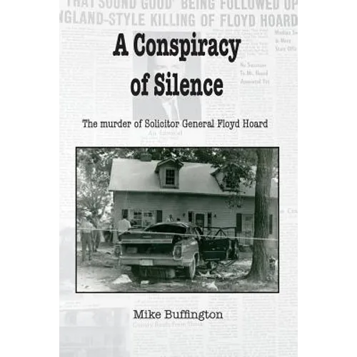 A Conspiracy of Silence: The Murder of Solicitor Floyd Hoard - Paperback