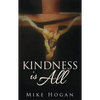 Kindness Is All - Paperback