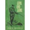 Guns and Game - Paperback
