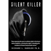 Silent Killer!: How exposing the eyes to ordinary light in the hours before bedtime, or during the night, is doubling the incidence of - Paperback