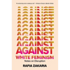 Against White Feminism: Notes on Disruption - Paperback