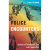 Police Encounters: Security and Surveillance in Gaza Under Egyptian Rule - Paperback
