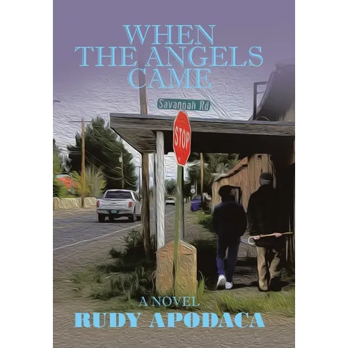 When the Angels Came - Hardcover