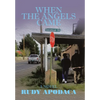 When the Angels Came - Hardcover