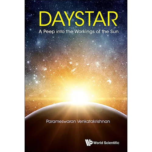 Daystar: A Peep Into the Workings of the Sun - Hardcover