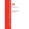CFR 24, Parts 500 to 699, Housing and Urban Development, April 01, 2017 (Volume 3 of 5) - Paperback