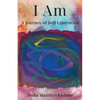 I Am: A Journey of Self-Liberation - Paperback