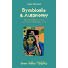 Symbiosis and Autonomy - Paperback