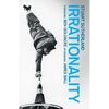 Irrationality: The Enemy Within - Paperback