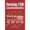 Servicing ITSM: A Handbook of Service Descriptions for It Service Managers and a Means for Building Them - Paperback