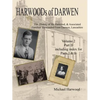 Harwoods of Darwen: The History of the Harwood & Associated Families Descended from Darwen, Lancashire Volume 2, Part II - Paperback